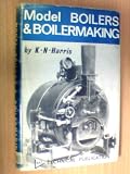 Model Boilers and Boilermaking