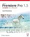 Adobe Premiere Pro 1.5 Studio Techniques