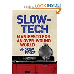 Slow-tech: Manifesto for an Over-wound World