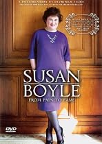 Susan Boyle - From Pain To Fame