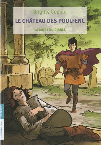 Flammarion jeunesse Le ch&acirc;teau des Poulfenc, Tome 3 : La mort du diable