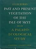 Past and present vegetation of the Isle of Skye : a palaeoecological study