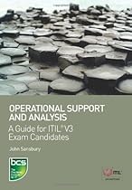 Operational Support and Analysis: A Guide for ITIL&reg; V3 Exam Candidates