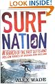 Surf Nation: In Search of the Fast Lefts and Hollow Rights of Britain and Ireland