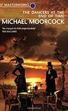 The Dancers at the End of Time (S.F. Masterworks)