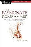 The passionate programmer : creating a remarkable career in software development
