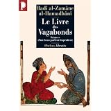 Le Livre des Vagabonds : S�ances d'un beau parleur imp�nitentpar Bad� al-Zam�n Al-Hamad�n�