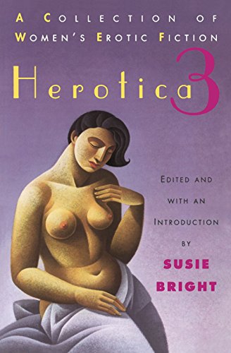 Herotica 3: A Collection of Women's Erotic Fiction