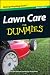 Lawn Care For Dummies®, Mini Edition Lawn Care For Dummies®, Mini Edition