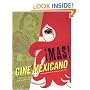 Mas! Cine Mexicano: Sensational Mexican Movie Posters 1957 - 1990