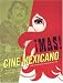 Mas! Cine Mexicano: Sensational Mexican Movie Posters 1957 - 1990
