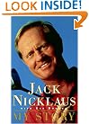 Jack Nicklaus: My Story