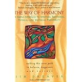 the way of harmony walking the inner path to balance happiness and success