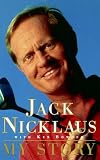 Jack Nicklaus: My Story