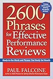 2600 Phrases for Effective Performance Reviews: Ready-to-Use Words and Phrases That Really Get Results