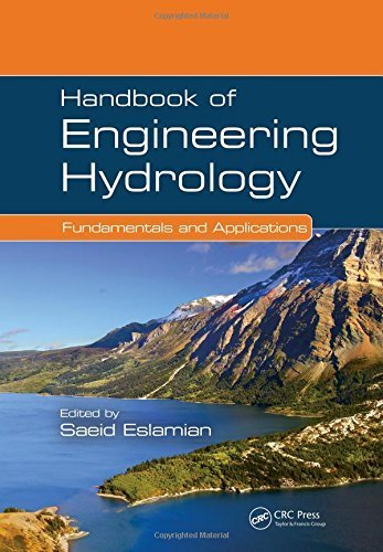 Handbook of Engineering Hydrology (Three-Volume Set): Handbook of Engineering Hydrology: Fundamentals and Applications (2014-03-21)