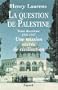 La Question de Palestine, tome 2 : 1922-1947