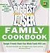 Biggest Loser Family Cookbook: Budget-Friendly Meals Your Whole Family Will Love