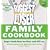 The Biggest Loser Family Cookbook: Budget-Friendly Meals Your Whole Family Will Love