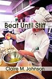 Beat Until Stiff