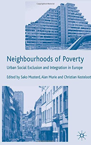 neighbourhoods of poverty urban social exclusion and integration in comparison
