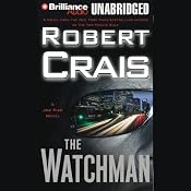 The Watchman: An Elvis Cole - Joe Pike Novel, Book 11 | [Robert Crais]