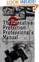 The Executive Protection Professional's Manual