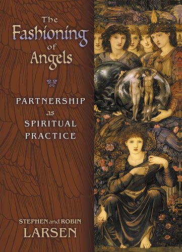 The Fashioning of Angels: Partnership As Spiritual Practice Book Image
