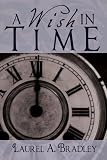 A Wish In Time: A Novel