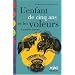L'enfant de cinq ans et les voleurs