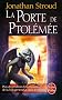 La trilogie de Bartim�us, Tome 3 : La Porte de Ptol�m�e