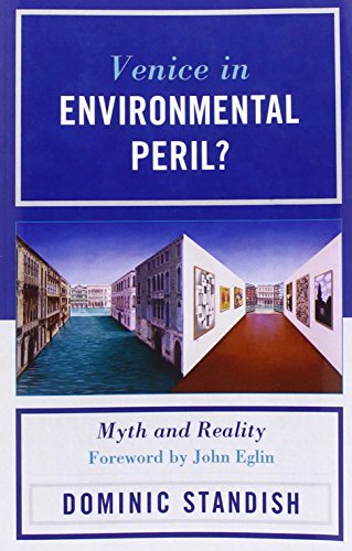 venice in environmental peril myth and reality