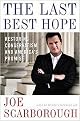 The Last Best Hope (Restoring Conservatism and America's Promise) (Hardcover)