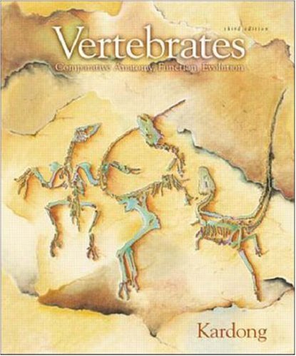 Vertebrates: Comparative Anatomy, Function, Evolution