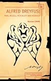 Alfred Dreyfus: Man, Milieu, Mentality and Midrash (Jews in Space and Time) (Reference Library of Jewish Intellectual History)