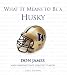 What It Means to Be a Husky
