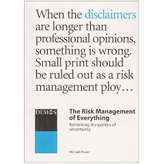 The Risk Management of Everything: Rethinking the Politics of Uncertainty