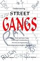 Understanding Street Gangs