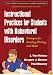Instructional Practices for Students with Behavioral Disorders: Strategies for Reading, Writing, and Math (What Works for Special-Needs Learners)