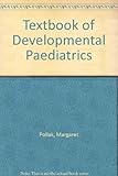Textbook of developmental paediatrics