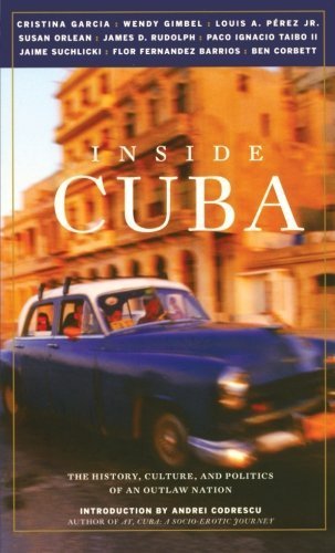 Inside Cuba History, Culture, and Politics of an Outlaw Nation [Da Capo Press,2003] [Paperback]