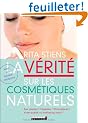 La v�rit� sur les cosm�tiques naturels