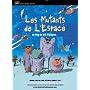 Les mutants de l'espace