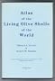 Atlas of the Living Olive Shells of the World