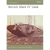 British Mark IV Tank (New Vanguard, Vol. 133)