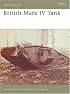 British Mark IV Tank (New Vanguard, Vol. 133)