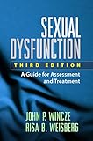 Sexual dysfunction : a guide for assessment and treatment