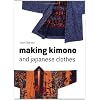 Making Kimono and Japanese Clothes