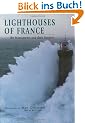 Lighthouses of France: The Monuments and their Keepers