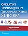 Operative Techniques in Transplantation Surgery